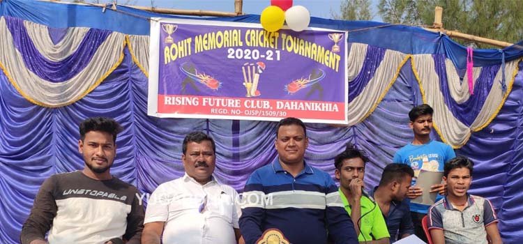 ଡାହାଣିଖିଆରେ ରୋହିତ ମେମୋରିଆଲ କ୍ରିକେଟ ଟୁର୍ଣ୍ଣାମେଂଟ ଉଦଘାଟିତ